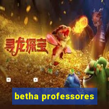 betha professores